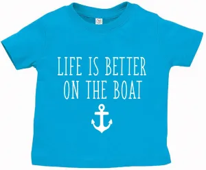 Life is Better On The Boat Infant Baby Tee Shirt Assorted Colors (6M 12M 18M 24M)
