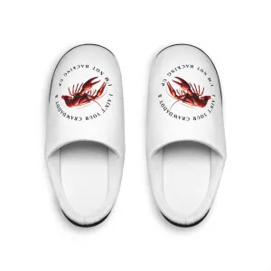 Women's Indoor Slippers,  Comical Aspect, Crawfish Themed Design, Crawfish Season, "I ain't your Crawdaddy" with the Life on the Bayou Collection